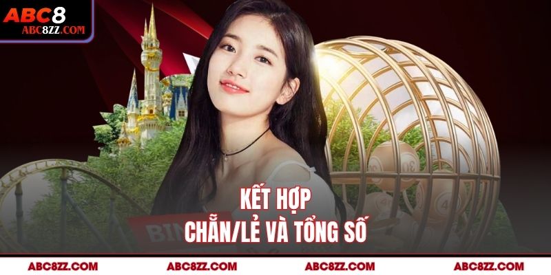 Kết hợp chẵn/lẻ và tổng số